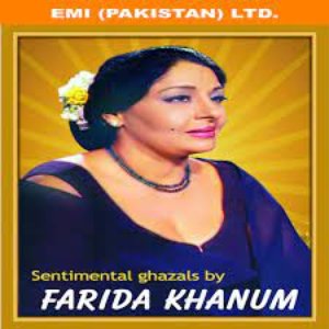 Sentimental Ghazals By Farida Khanum