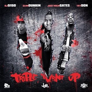 Slim Dunkin, Just Rich Gates & Tay Don 的头像