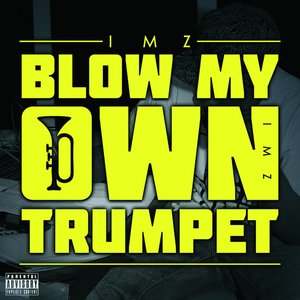 Blow My Own Trumpet