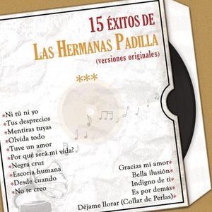 15 Éxitos de las Hermanas Padilla (Versiones Originales)