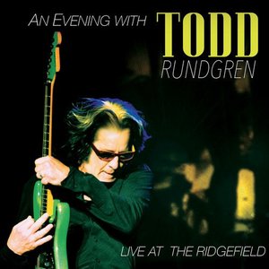 An Evening with Todd Rundgren - Live at the Ridgefield