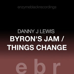 Byron's Jam / Things Change