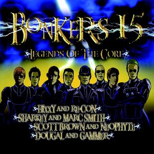 Bonkers, Vol. 15 - Legends of the Core