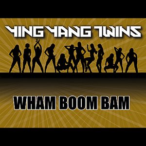Wham Boom Bam