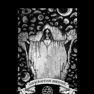 Lovecraftian Rhetoric