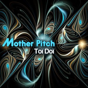 Mother Pitch