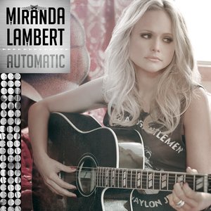 Miranda Lambert albums and discography | Last.fm