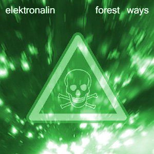 “Elektronalin - Forest Ways”的封面