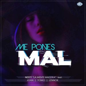 Me Pones Mal
