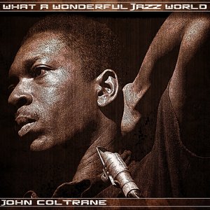 What a Wonderful Jazz World