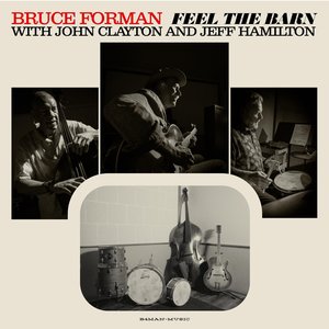 Feel the Barn (feat. John Clayton & Jeff Hamilton)