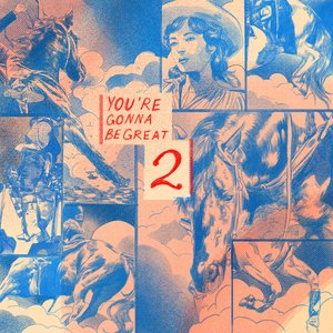 You're Gonna Be Great 2 - A Compilation in Support of Fund Texas Choice