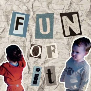 Fun Of It