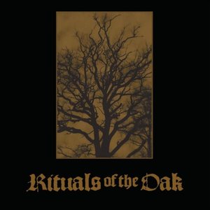 Rituals Of The Oak