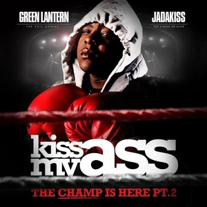 Kiss My Ass: The Champ is Here, Part 2