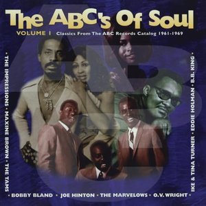 The ABC's Of Soul, Vol. 1 (Classics From The ABC Records Catalog 1961-1969)