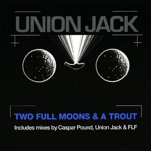 Union Jack - Two Full Moons & A Trout - Zortam Music