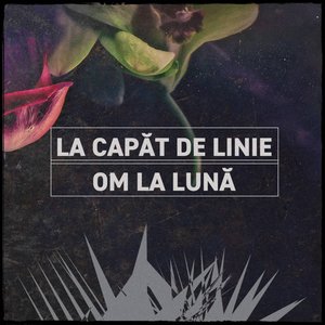 La Capăt De Linie