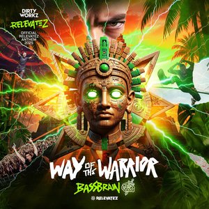 Way Of The Warrior (Official Relevatez 2025 Anthem)