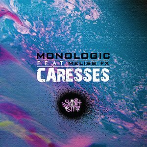 Caresses (feat. Meliss FX) - Single