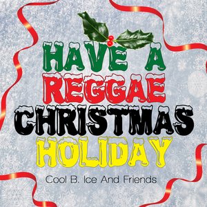 Have A Reggae Christmas Holiday