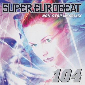 Super Eurobeat Vol.104