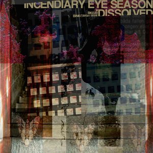 Incendiary Eye Season EP