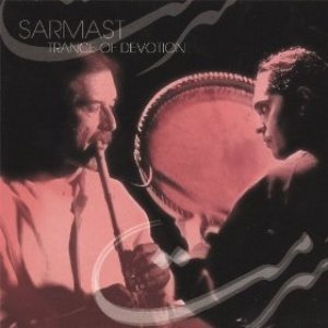 Trance Of Devotion (Sarmast)