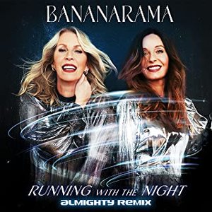 Running With the Night (Almighty Remix) - Single