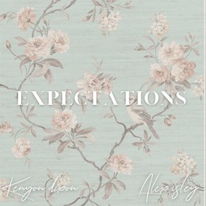 Expectations (feat. Alex Isley)