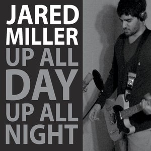Up All Day, Up All Night
