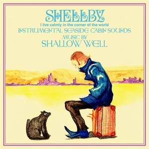 SHELLBY -世界の片隅で静かに生きる-