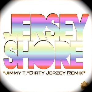 Jersey Shore (Dirty Jerzey Remix)