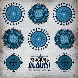 Slava I - Pieśni Słowian Południowych cover