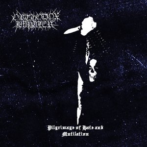 Pilgrimage of Hate and Mutilation