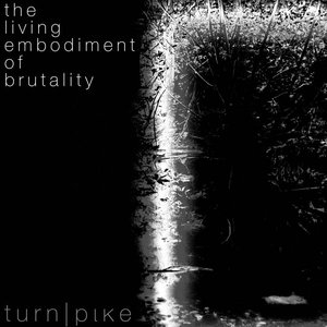 The Living Embodiment of Brutality