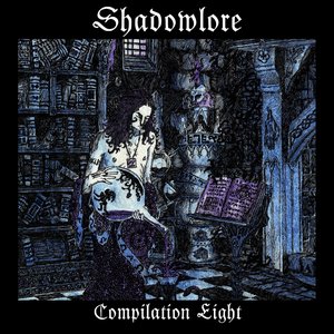 'Shadowlore Dungeon Synth Compilations' için resim