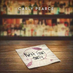 Carly Pearce - Next Girl Lyrics - Zortam Music
