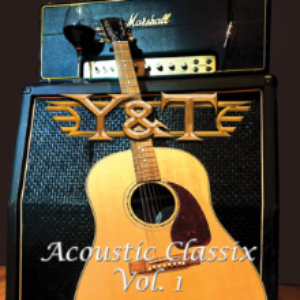 Y&T - Acoustic Classix, Vol. 1 - EP - Zortam Music