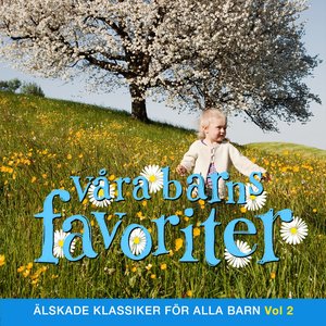 Våra barns favoriter - Barnmusik Vol. 2