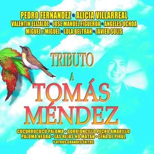 Tributo A Tomas Mendez