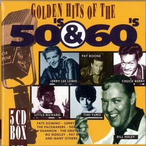 Golden Hits of the 50's & 60's
