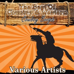 The Best Of Country & Western - Cowboy Boogie