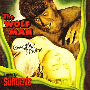 The Wolfman / Goodbye Nadine - Single