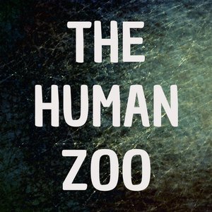 The Human Zoo