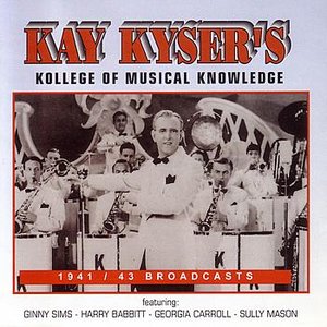 Kollege Of Musical Knowledge - 1941 / 43 Broadcasts