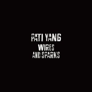 Wires And Sparks (EP)