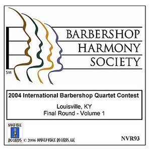 2004 International Barbershop Quartet Contest - Final Round - Volume 1