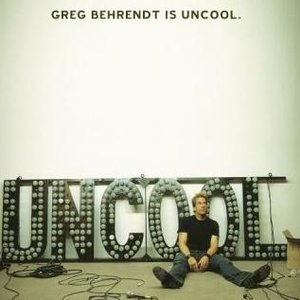 Greg Behrendt Is Uncool