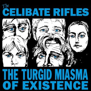 The Turgid Miasma of Existence